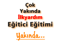 İlkyardım Eğitici Eğitimi İlkyardım Eğitici Eğitimi